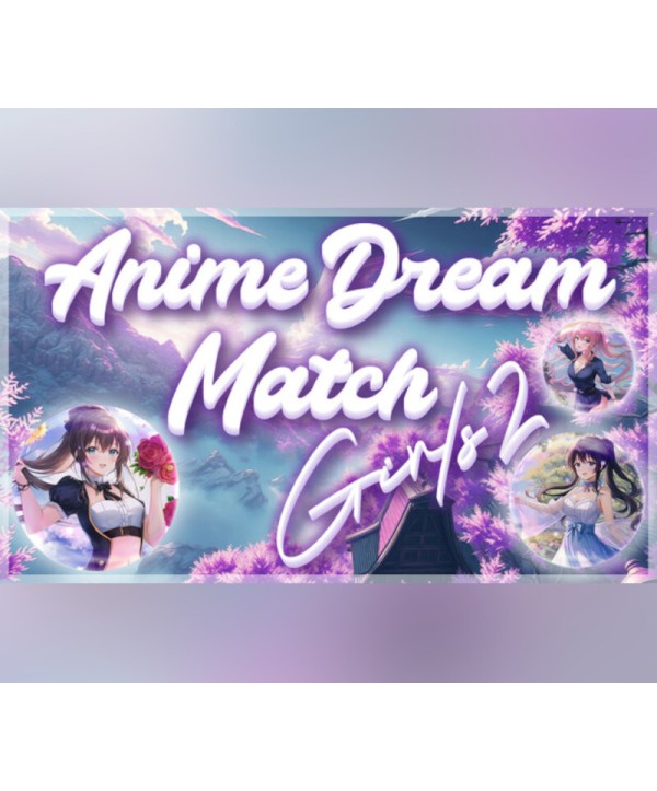 Anime Dream Match: Girls 2 Steam Key GLOBAL